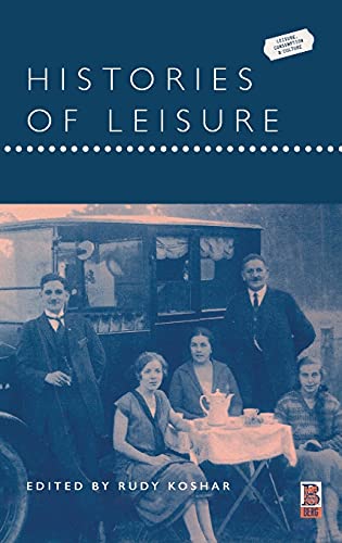 Stock image for Histories of Leisure for sale by THE SAINT BOOKSTORE