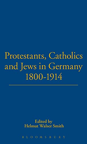 Stock image for Protestants, Catholics and Jews in Germany, 1800-1914 for sale by Midtown Scholar Bookstore