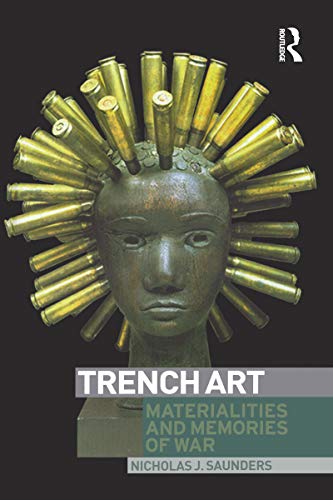 Stock image for Trench Art : Materialities and Memories of War for sale by Blackwell's