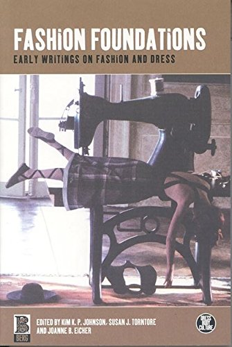 9781859736142: Fashion Foundations: Early Writings on Fashion and Dress: v. 30 (Dress, Body, Culture)