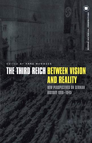 Beispielbild fr German Historical Perspectives: The Third Reich Between Vision and Reality: New Perspectives on German History 1918-1945 (Volume 12) zum Verkauf von Anybook.com