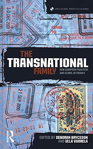 Stock image for The Transnational Family: New European Frontiers and Global Networks (Cross Cultural Perspectives on Women) for sale by Ergodebooks