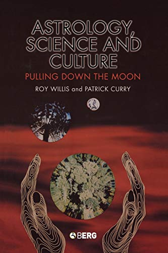 Stock image for Astrology, Science and Culture: Pulling down the Moon for sale by ZBK Books