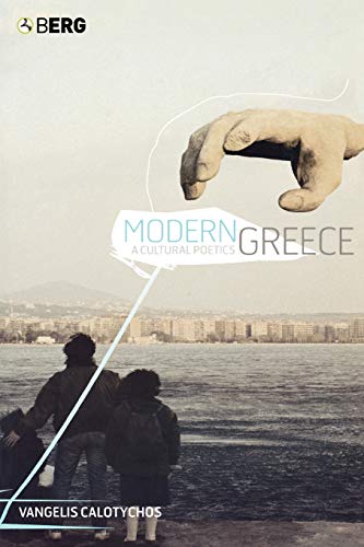 Stock image for Modern Greece: A Cultural Poetics for sale by ThriftBooks-Atlanta