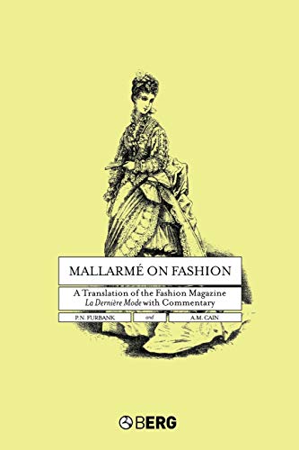 9781859737231: Mallarm on Fashion: A Translation of the Fashion Magazine La Dernire Mode, with Commentary: A Translation of the Fashion Magazine La Derniere Mode, with Commentary