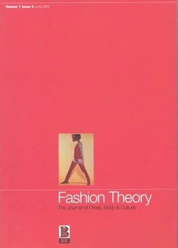 Imagen de archivo de Fashion Theory: Volume 7, Issue 2: The Journal of Dress, Body and Culture a la venta por Powell's Bookstores Chicago, ABAA