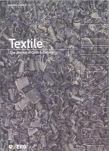 Stock image for Textile, Volume 1, Issue 3: The Journal of Cloth and Culture for sale by Midtown Scholar Bookstore