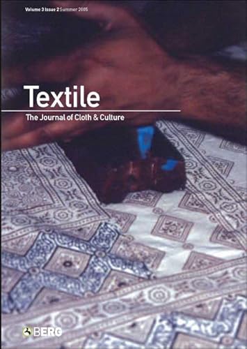 Stock image for Textile Volume 3 Issue 2: The Journal of Cloth and Culture for sale by Midtown Scholar Bookstore