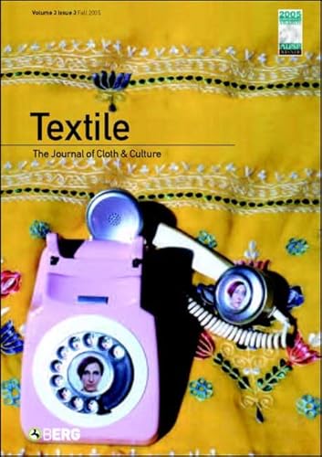 Stock image for Textile Volume 3 Issue 3: The Journal of Cloth and Culture (Textile: Journal of Cloth & Culture) for sale by Wonder Book