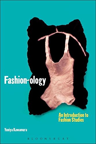 Stock image for Fashion-ology: An Introduction to Fashion Studies (Dress, Body, Culture) for sale by Red's Corner LLC