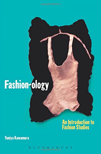 Beispielbild fr Fashion-Ology : An Introduction to Fashion Studies zum Verkauf von Better World Books