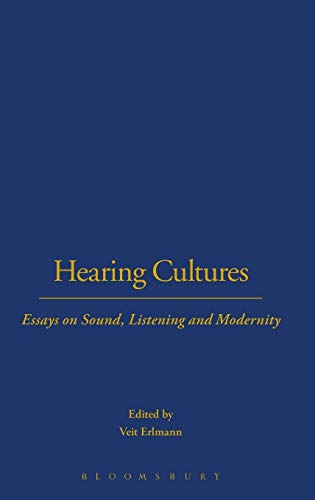Stock image for Hearing Cultures: Essays on Sound, Listening and Modernity (Wenner-Gren International Symposium Series) for sale by GoldenWavesOfBooks