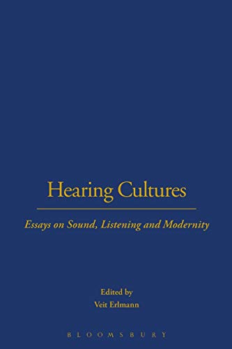 Stock image for Hearing Cultures: Essays on Sound, Listening and Modernity (Wenner-Gren International Symposium Series) for sale by WorldofBooks