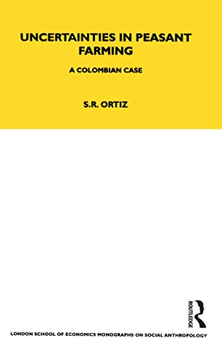 Beispielbild fr Uncertainties in Peasant Farming: A Colombian Case zum Verkauf von THE SAINT BOOKSTORE