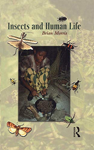 Insects and Human Life (9781859738474) by Morris, Brian