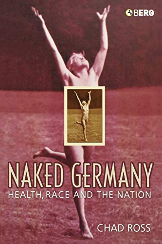 9781859738665: Naked Germany: Health, Race and the Nation