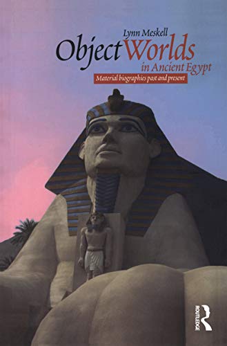 9781859738672: Object Worlds in Ancient Egypt (Materializing Culture)