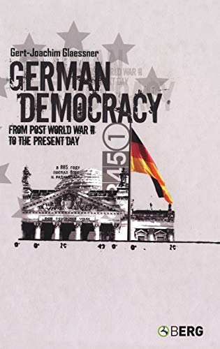 Beispielbild fr German Democracy: From Post-World War II to the Present Day zum Verkauf von Powell's Bookstores Chicago, ABAA