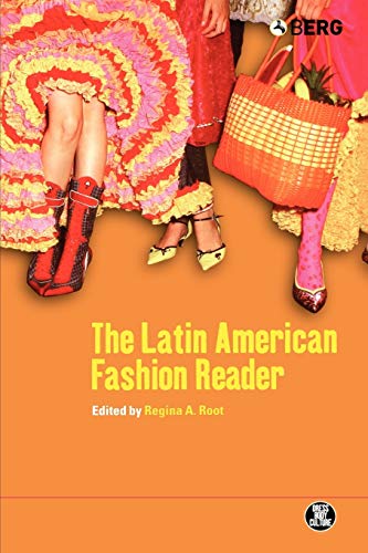 Latin American Fashion Reader (Dress, Body, Culture)