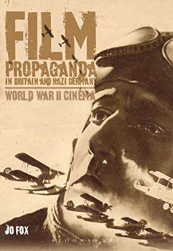 Stock image for Film Propaganda in Britain and Nazi Germany : World War II Cinema for sale by Better World Books