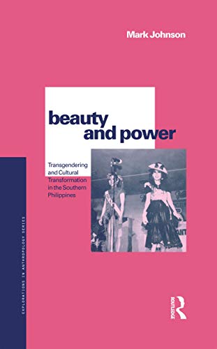 Beauty and Power (Explorations in Anthropology)