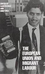 Beispielbild fr The European Union and migrant labour. zum Verkauf von Kloof Booksellers & Scientia Verlag