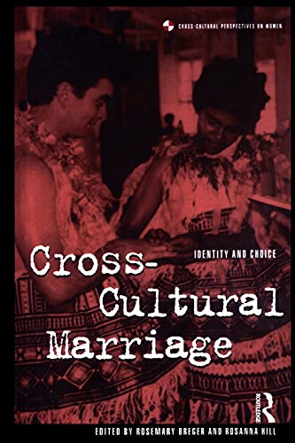 Imagen de archivo de Cross-Cultural Marriage : Identity and Choice a la venta por Better World Books