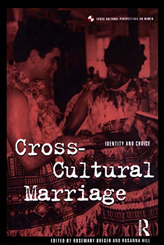 9781859739686: Cross-Cultural Marriage: Identity and Choice (Cross-Cultural Perspectives on Women)