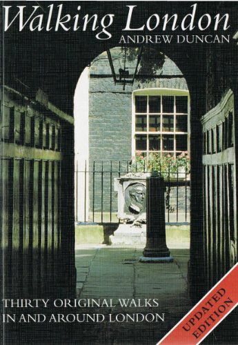 Imagen de archivo de WALKING LONDON: THIRTY ORIGINAL WALKS IN AND AROUND LONDON a la venta por Wonder Book