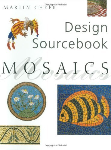 Imagen de archivo de Design Sourcebook Mosaics a la venta por Discover Books
