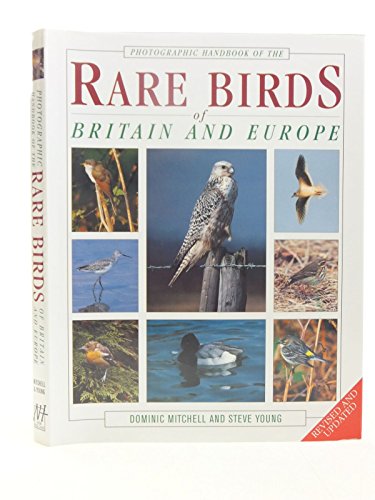 Imagen de archivo de Photographic Handbook of the Rare Birds of Britain and Europe a la venta por Better World Books: West