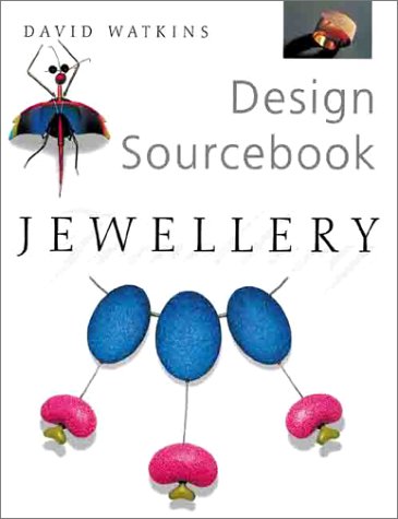 Stock image for Jewellery Design Sourcebook for sale by Better World Books