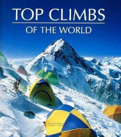 Stock image for Top Climbs of the World for sale by Richard Sylvanus Williams (Est 1976)