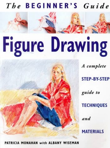 9781859741641: Figure Drawing: The Beginner's Guide : A Complete Step-By-Step Guide to Techniques and Materials