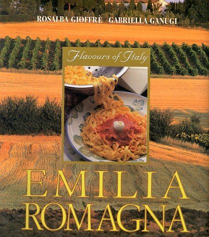 9781859741870: Emilia Romagna (Flavours of Italy S.)