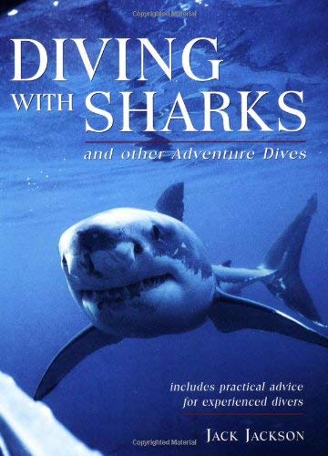 Beispielbild fr Diving with Sharks and Other Adventure Dives zum Verkauf von WorldofBooks