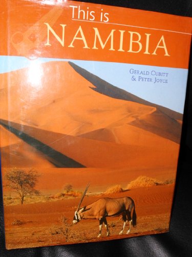 This Is Namibia (9781859742686) by Joyce, Peter; Cubitt, Gerald