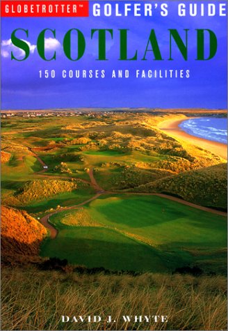 Stock image for Scotland (Globetrotter Golfer's Guides S.) for sale by WorldofBooks