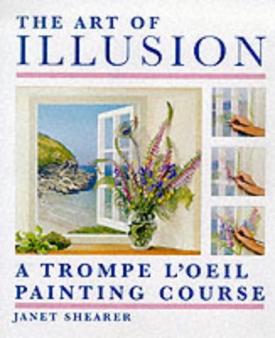 Beispielbild fr The Art of Illusion: A Trompe l'Oeil Painting Course zum Verkauf von WorldofBooks