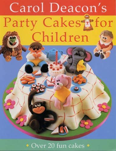 Imagen de archivo de Carol Deacon's Party Cakes for Children a la venta por WorldofBooks