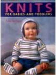 Stock image for Knits for Babies and Toddlers for sale by WorldofBooks