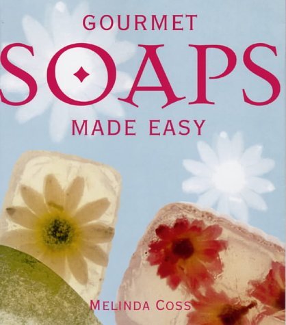 Beispielbild fr Gourmet Soaps Made Easy zum Verkauf von WorldofBooks