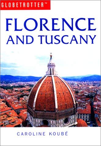 Beispielbild fr Florence and Tuscany (Globetrotter Travel Guide) zum Verkauf von Reuseabook