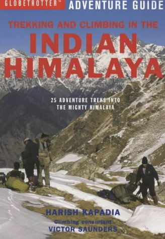 Beispielbild fr Trekking and Climbing in the Indian Himalaya (Globetrotter Adventure Guide S.) zum Verkauf von WorldofBooks