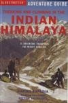 Stock image for Trekking and Climbing in the Indian Himalaya (Globetrotter Adventure Guide S.) for sale by AwesomeBooks