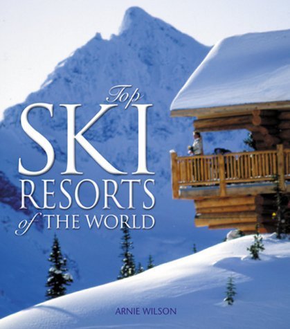 9781859747179: Top Ski Resorts of the World
