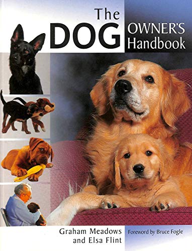 The Dog Owner's Handbook (9781859747520) by Graham-meadows-elsa-flint; Elsa Flint