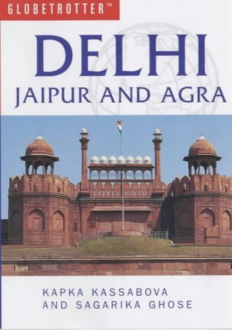 9781859747858: Globetrotter Delhi, Jaipur & Agra (Globetrotter Guides)