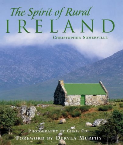 Stock image for The Spirit of Rural Ireland for sale by ThriftBooks-Dallas