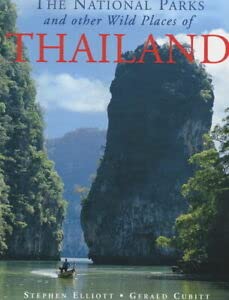 National Parks and Other Wild Places of Thailand (9781859748862) by Elliott, Stephen